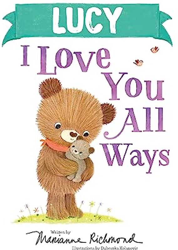 Lucy I Love You All Ways