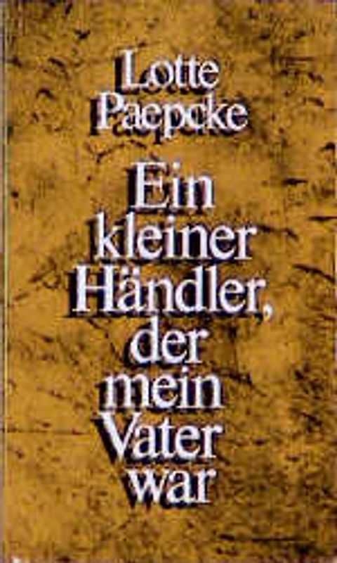 Ein kleiner Händler, der mein Vater war.