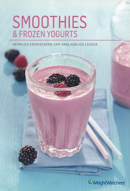 Weight Watchers: Smoothies & Frozen Yogurts [Taschenbuch]