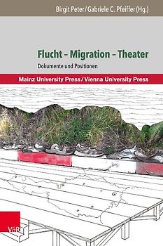 Flucht – Migration – Theater