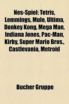 Nes-Spiel: Tetris, Lemmings, Mule, Ultima, Donkey Kong, Mega Man, Indiana Jones, Pac-Man, Kirby, Super Mario Bros., Castlevania,