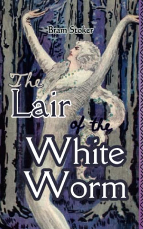 The Lair of the White Worm Annotated