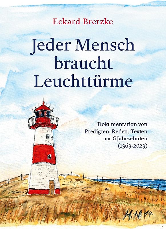Jeder Mensch braucht Leuchttürme