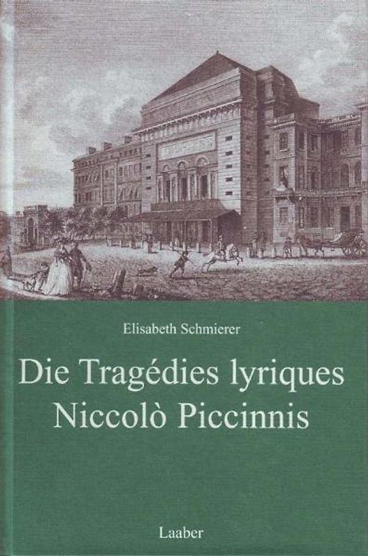 Die Tragèdies lyriques Niccolò Piccinnis