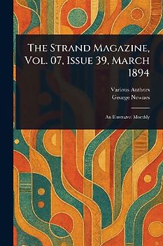 The Strand Magazine, Vol. 07, Issue 39, March 1894