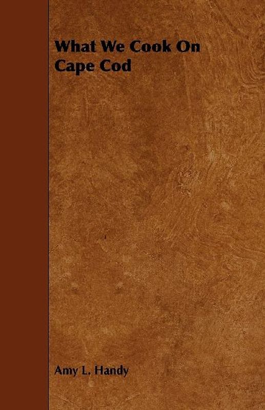 What We Cook on Cape Cod