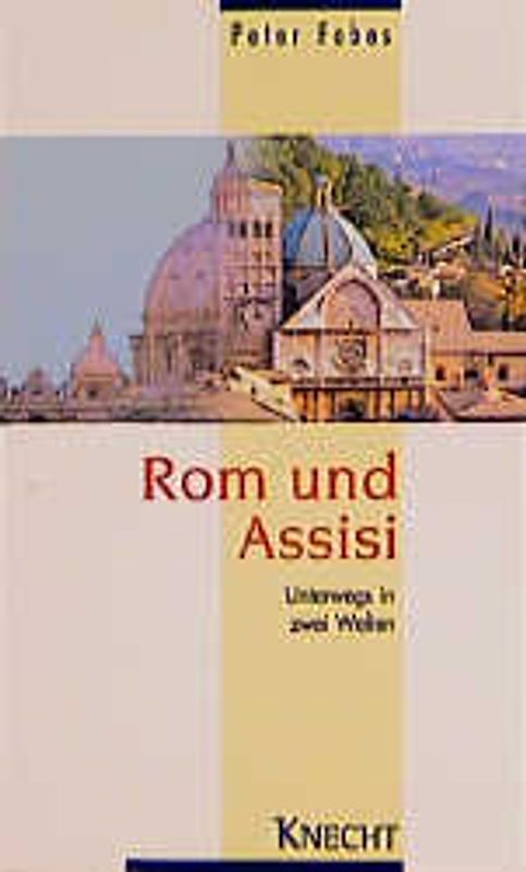 Rom und Assisi
