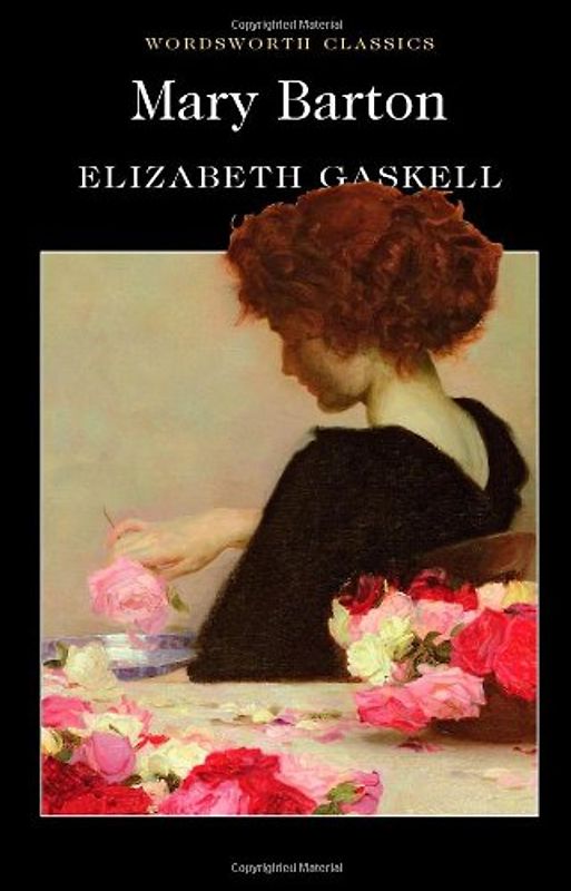 Mary Barton (Wordsworth Classics) - Gaskell, Elizabeth