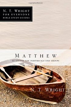 Larsen, Dale - Matthew: 25 Studies for Individuals and Groups (N.T. Wright for Everyone Bible Study Guides)