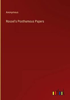 Rossel's Posthumous Papers
