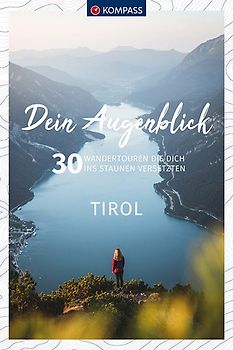 KOMPASS Dein Augenblick Tirol