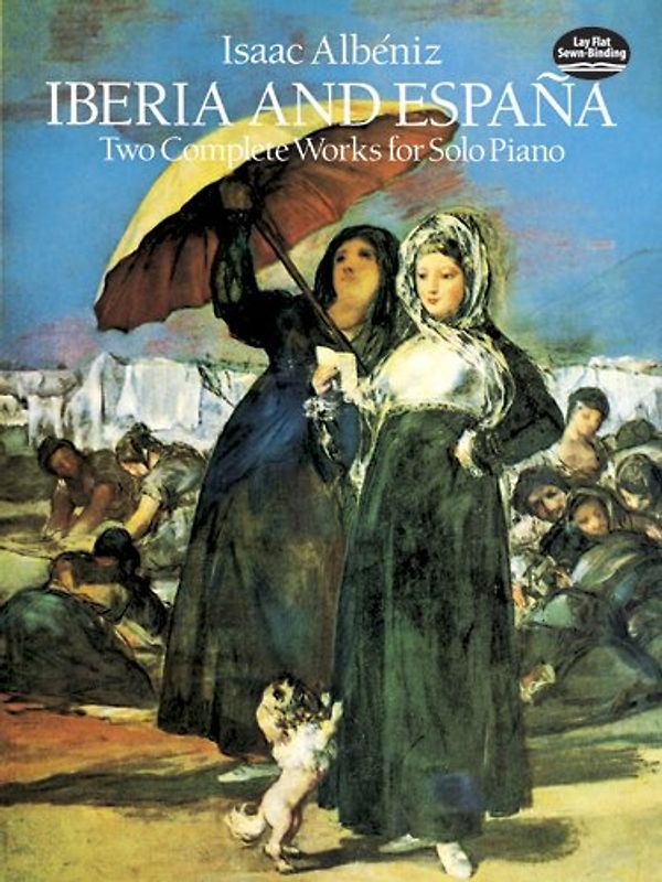 Iberia and Espana: Two Complete Works for Solo Piano (Dover Music for Piano) - Classical Piano Sheet Music