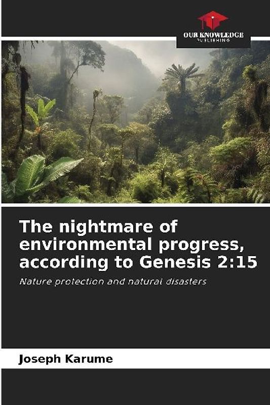 The nightmare of environmental progress, according to Genesis 2:15
