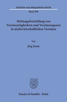 Haftungsfreistellung von Vereinsmitgliedern und Vereinsorganen in nichtwirtschaftlichen Vereinen.