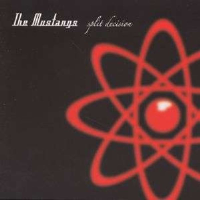 Mustangs,The - Split Decision