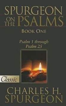 Spurgeon on the Psalms: Book One
