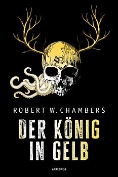 Der König in Gelb. Horrorgeschichten