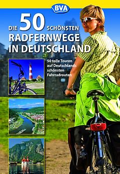 Die 50 schönsten Radfernwege in Deutschland