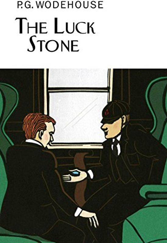 The Luck Stone (Everyman's Library P G WODEHOUSE)