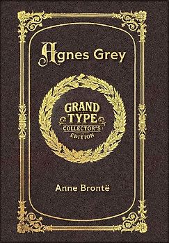 Large Print - Agnes Grey - Grand Type Collector's Edition - Matte Hardcover with Dust Jacket