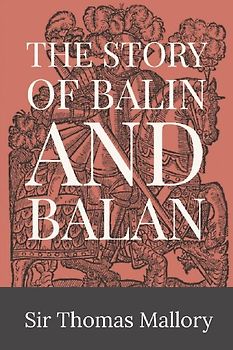 The Story of Balin and Balan