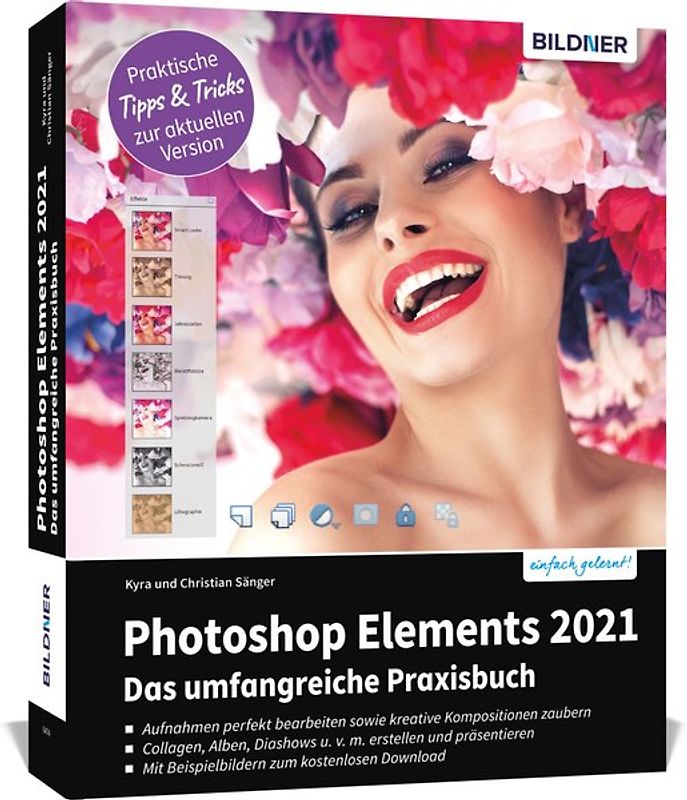 Photoshop Elements 2021 - Das umfangreiche Praxisbuch