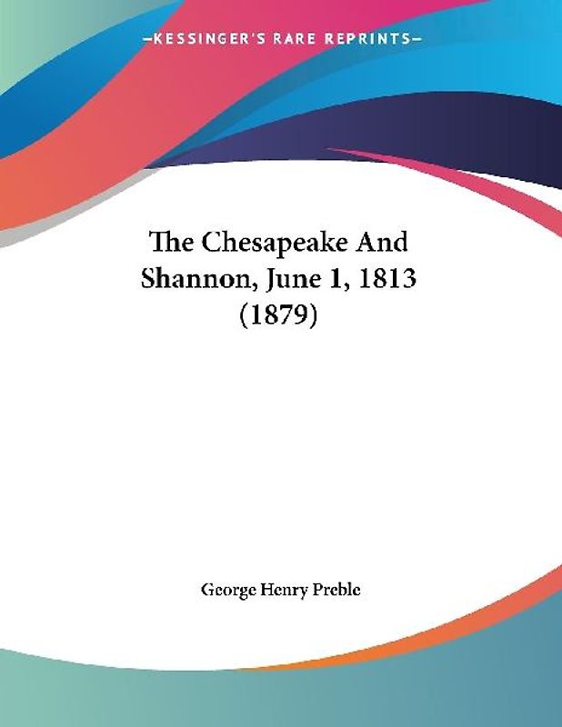 The Chesapeake And Shannon, June 1, 1813 (1879)