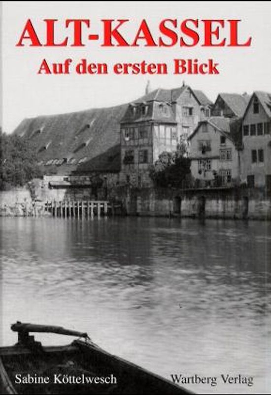 Alt-Kassel auf den ersten Blick