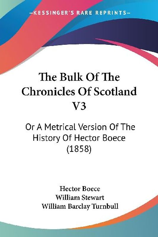 The Bulk Of The Chronicles Of Scotland V3
