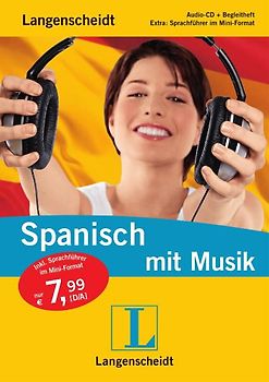Langenscheidt Spanisch mit Musik - Audio-CD mit Begleitheft und Mini-Sprachführer
