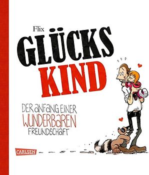 Glückskind 1: Der Anfang einer wunderbaren Freundschaft