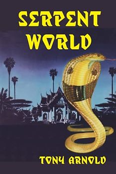 Serpent World (The Whisanant Mythos, Band 13)