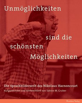 Unmöglichkeiten sind die schönsten Möglichkeiten