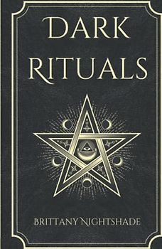 Dark Rituals: Black Magic Spellbook of Curses and Power