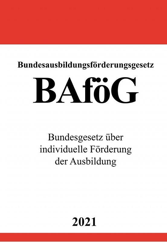 Bundesausbildungsförderungsgesetz (BAföG)