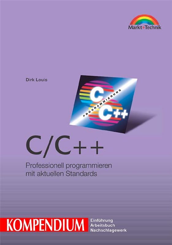 C /C++. Professionell programmieren mit aktuellen Standards