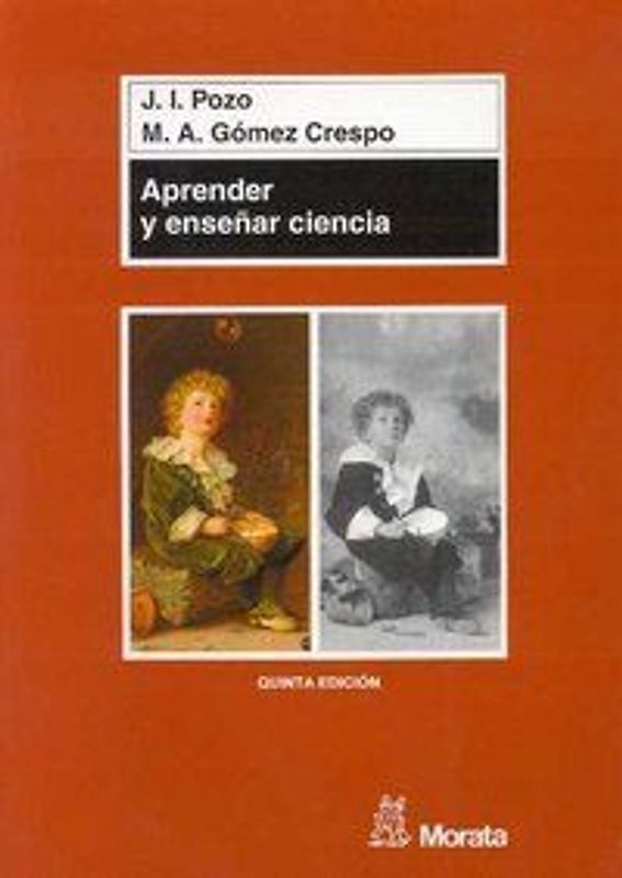 Aprender y enseñar ciencia : del conocimiento cotidiano al conocimiento científico