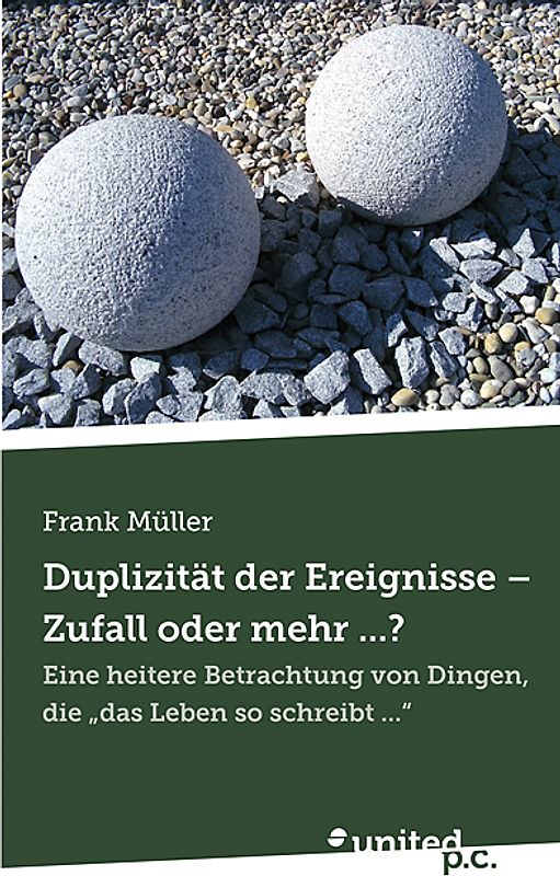 Duplizität der Ereignisse - Zufall oder mehr ...?