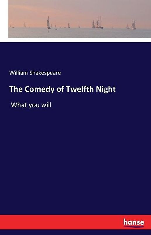 The Comedy of Twelfth Night