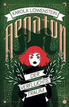 Aegaton - Der verfluchte Traum (Die Legende von Aegaton, Band 3)