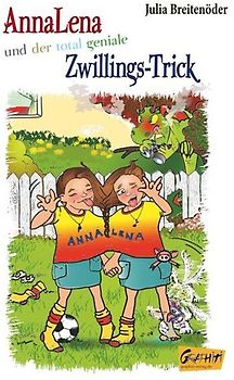 AnnaLena und der total geniale Zwillings-Trick