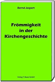 Frömmigkeit in der Kirchengeschichte