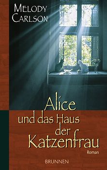 Alice und das Haus der Katzenfrau