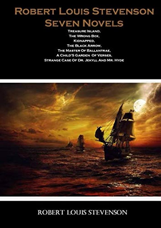 Robert Louis Stevenson Seven Novels