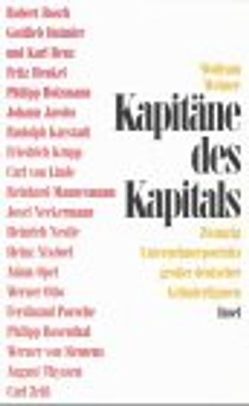 Kapitäne des Kapitals. Zwanzig Unternehmerporträts grosser deutscher Gründerfiguren