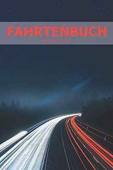 Fahrtenbuch: Fahrten,- und Tankbuch für mehr als 1800 Einträge - Klein & Kompakt ca. A5