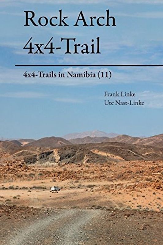 Rock Arch 4x4-Trail: 4x4-Trails in Namibia (11)