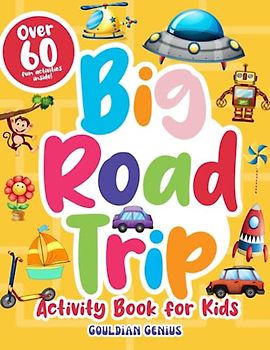 Big Road Trip Activity Book for Kids: Things That Go Coloring, Cars, Trucks, Airplanes, Boredom Buster Summer Vacation Puzzle Games With Mazes, Matching, Word Search, and More!
