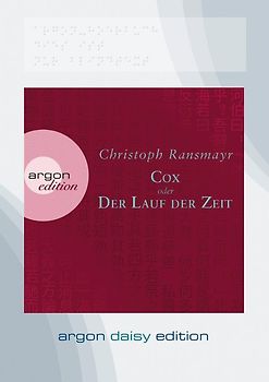 Cox (DAISY Edition). oder Der Lauf der Zeit