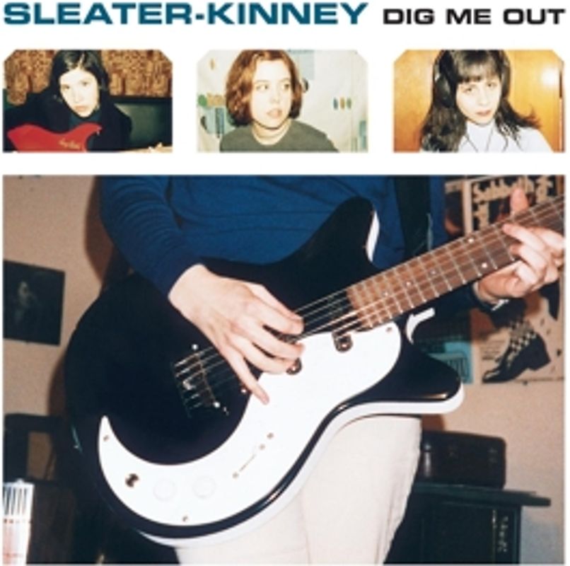 Sleater-Kinney - Dig Me Out